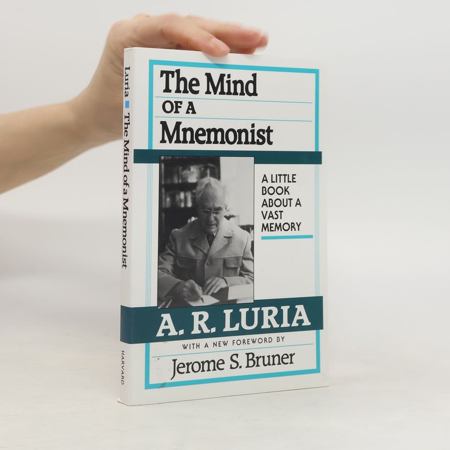 Aleksandr Romanovič Lurija The Mind of a Mnemonist