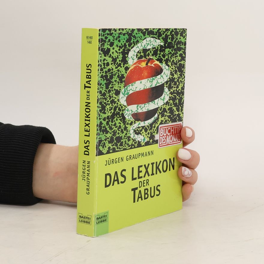 Jürgen Graupmann Das Lexikon der Tabus