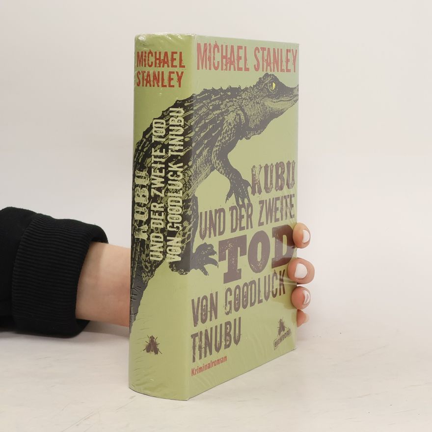 Michael Stanley Kubu und der zweite Tod von Goodluck Tinubu