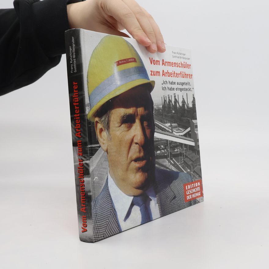 Franz Ruhaltinger Vom Armenschüler zum Arbeiterführer
