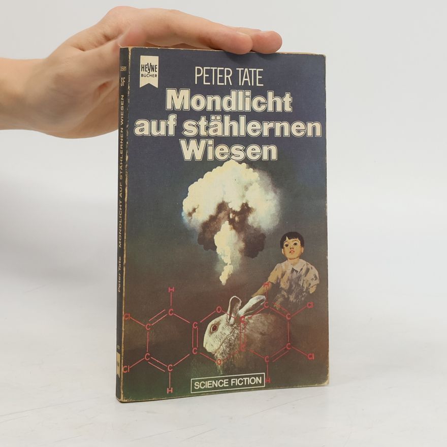 Peter Tate Mondlicht auf stählernen Wiesen