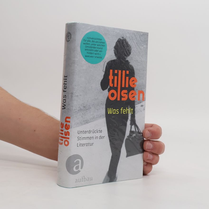 Tillie Olsen Was fehlt