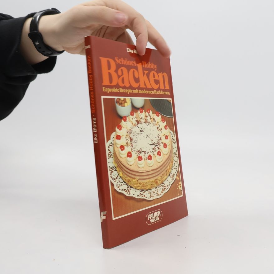 Elke Blome Schönes Hobby Backen