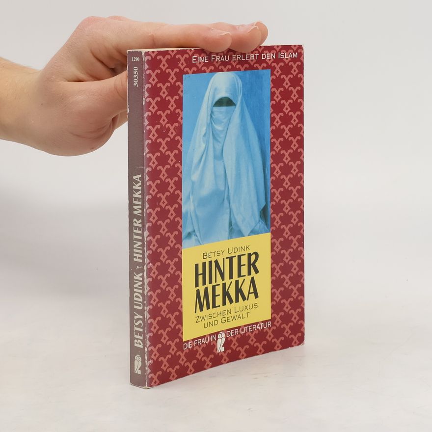 Betsy Udink Hinter Mekka