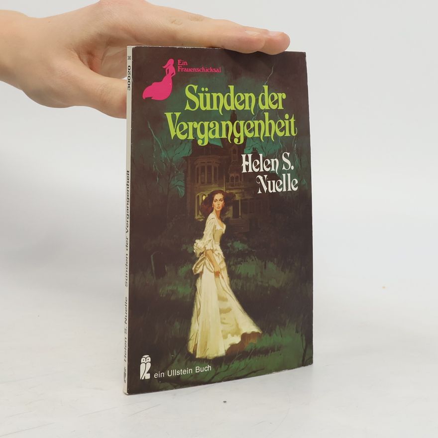 Helen S. Nuelle Sünden der Vergangenheit.