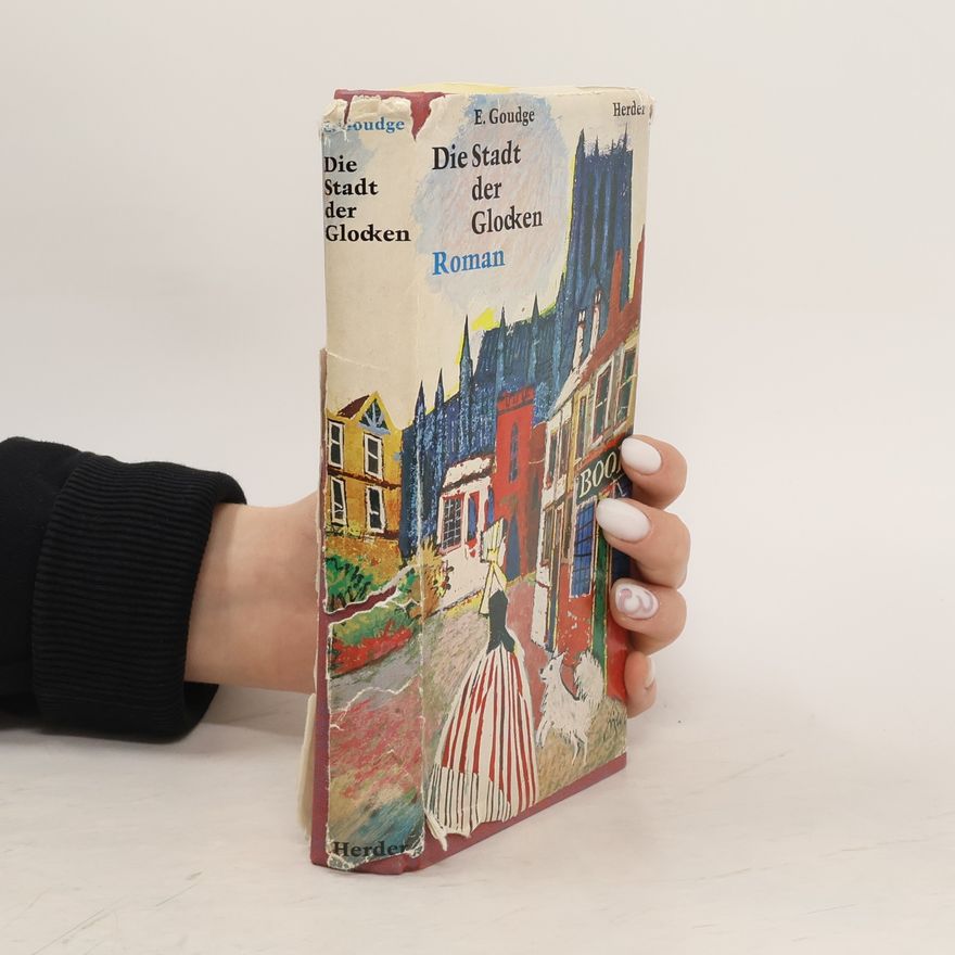 Elizabeth Goudge Die Stadt der Glocken