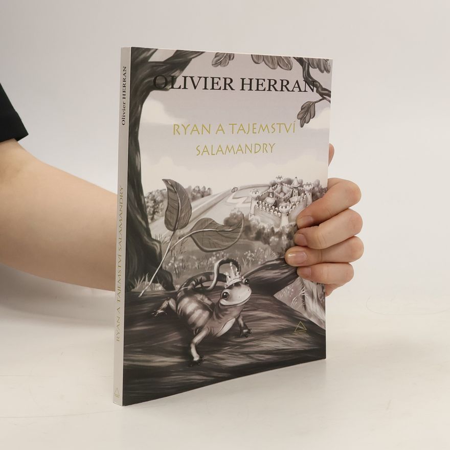Olivier Herran Ryan a tajemství salamandry