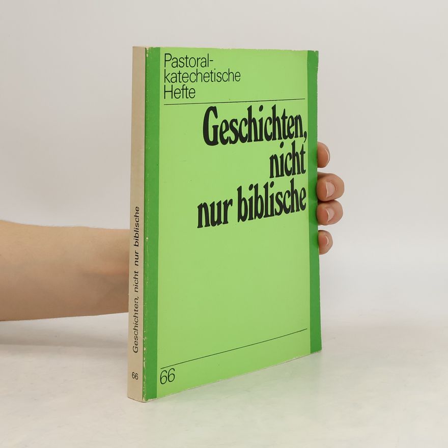 Various authors Pastoralkatchetische Hefte. Geschichten, nicht nur biblische