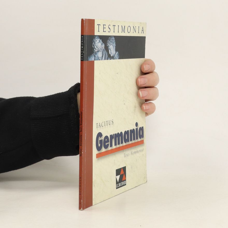 Alfons Städele Cornelius Tacitus, De origine et situ Germanorum