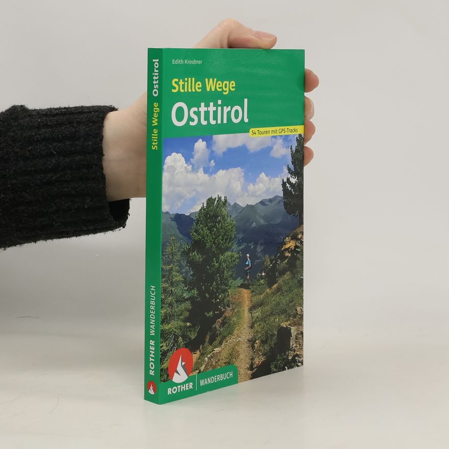 Edith Kreutner Stille Wege Osttirol