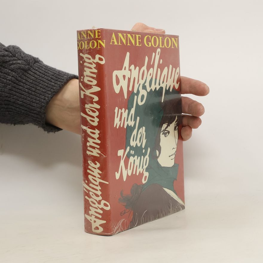 Anne Golon Angélique und der König