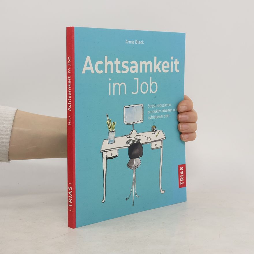 Anna Black Achtsamkeit im Job