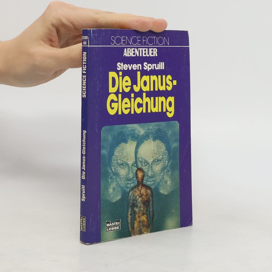 Steven Spruill Die Janus-Gleichung. Science Fiction Abenteuer