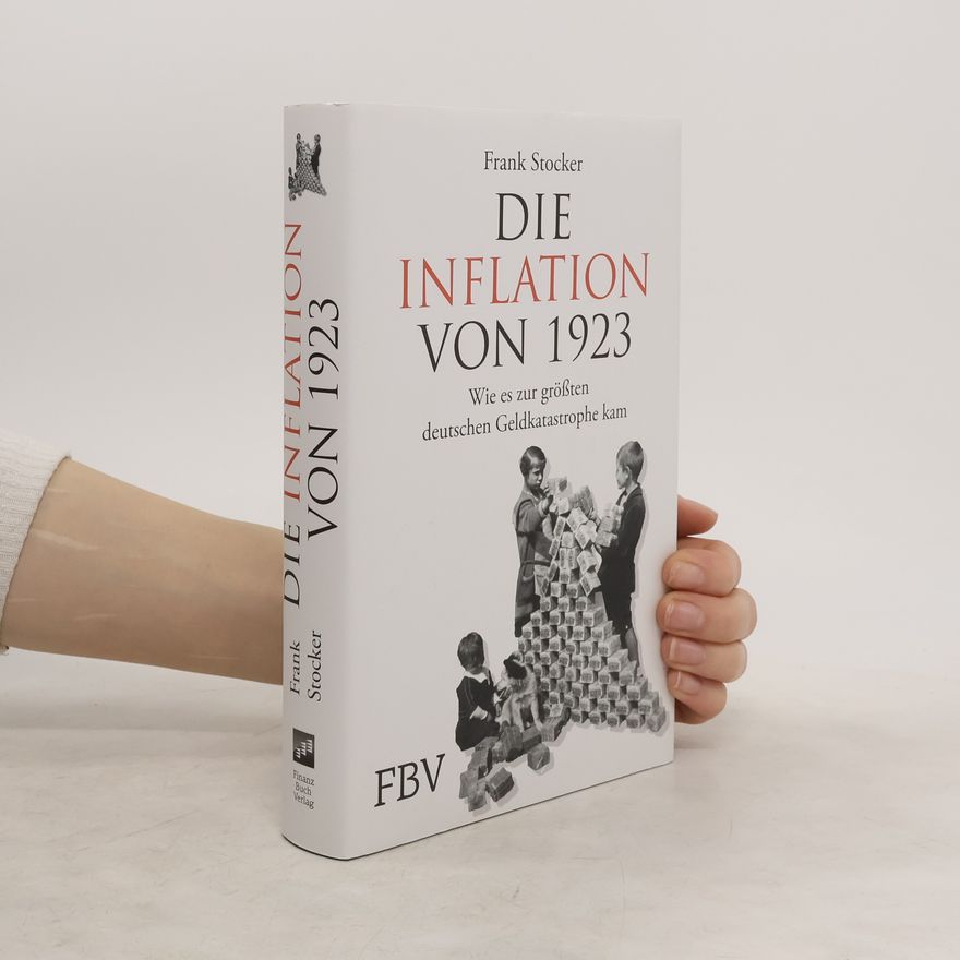 Frank Stocker Die Inflation von 1923