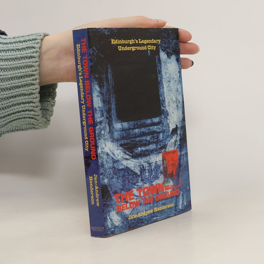 J. A. Henderson The Town Below the Ground