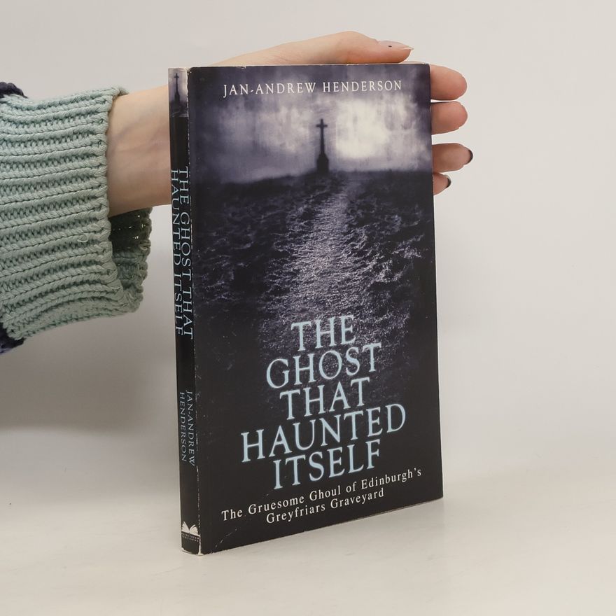 J. A. Henderson The Ghost That Haunted Itself