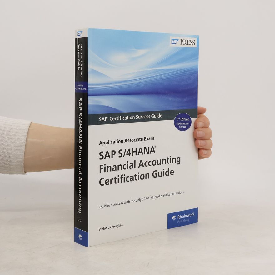 Stefanos Pougkas SAP S/4HANA Financial Accounting Certification Guide