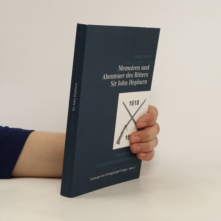 James Grant Memoiren und Abenteuer des Ritters Sir John Hepburn 1