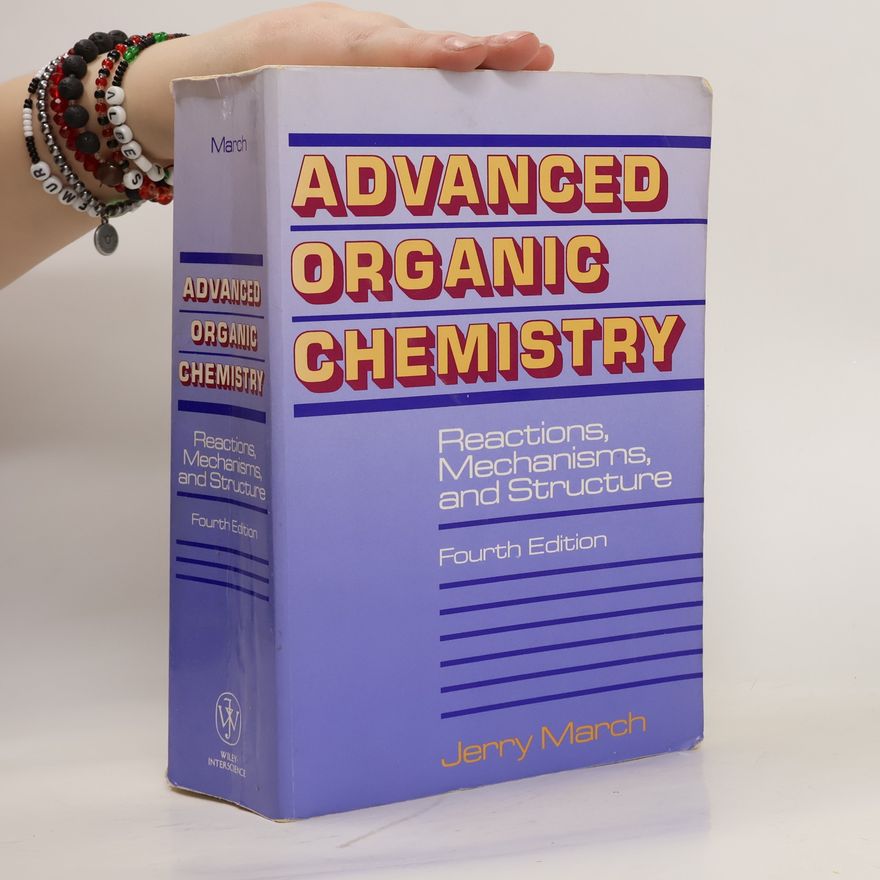 Jerry March Advanced Organic Chemistry