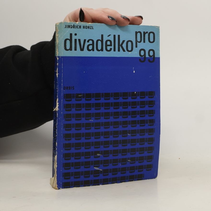 Jindřich Honzl Divadélko pro 99
