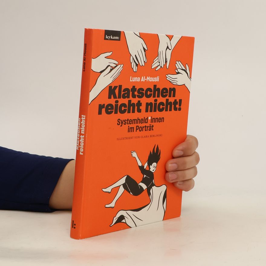 Luna Al-Mousli Klatschen reicht nicht!