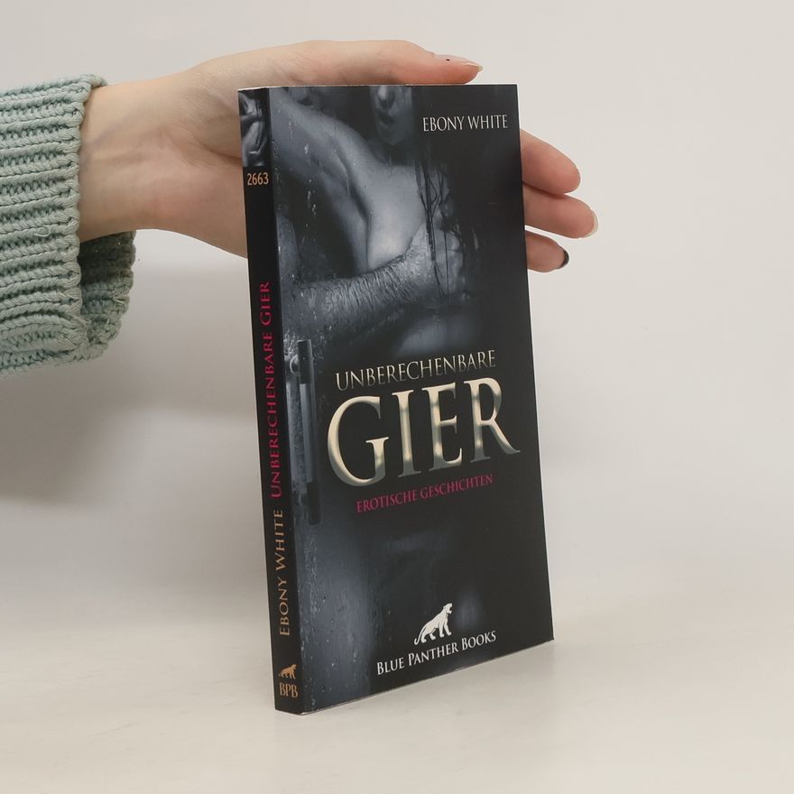Ebony White Unberechenbare Gier | Erotische Geschichten