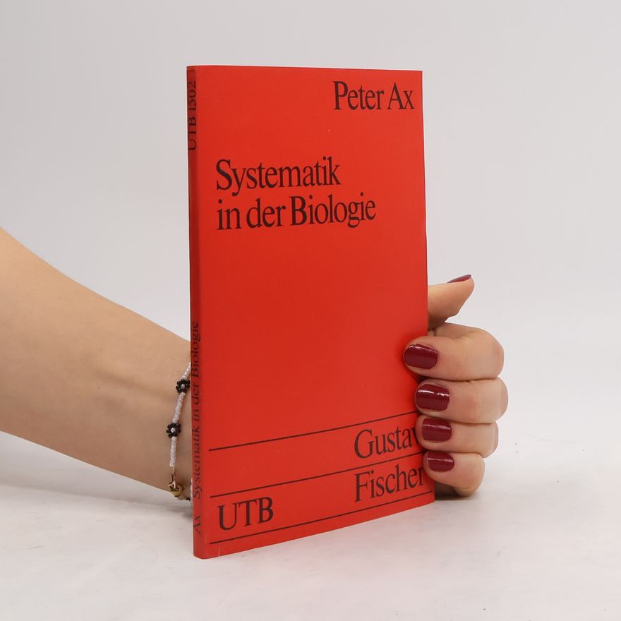 Peter Ax Systematik in der Biologie