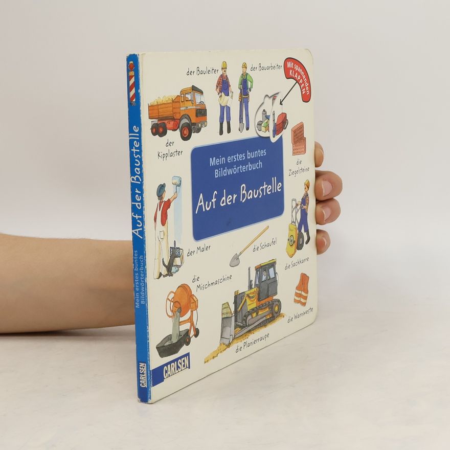 Sigrid Leberer Mein erstes buntes Bildwörterbuch - auf der Baustelle
