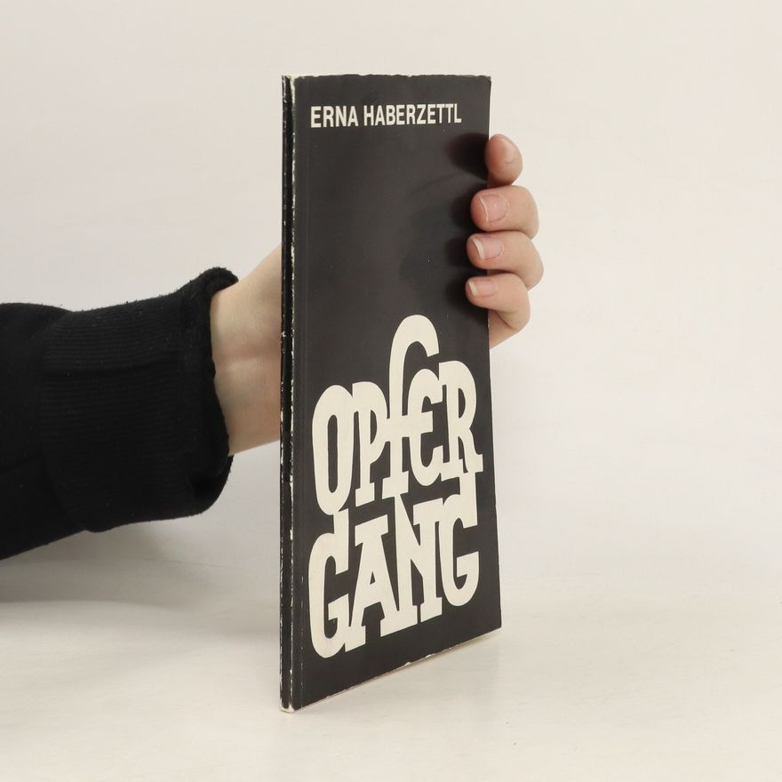 Erna Haberzettl Opfergang