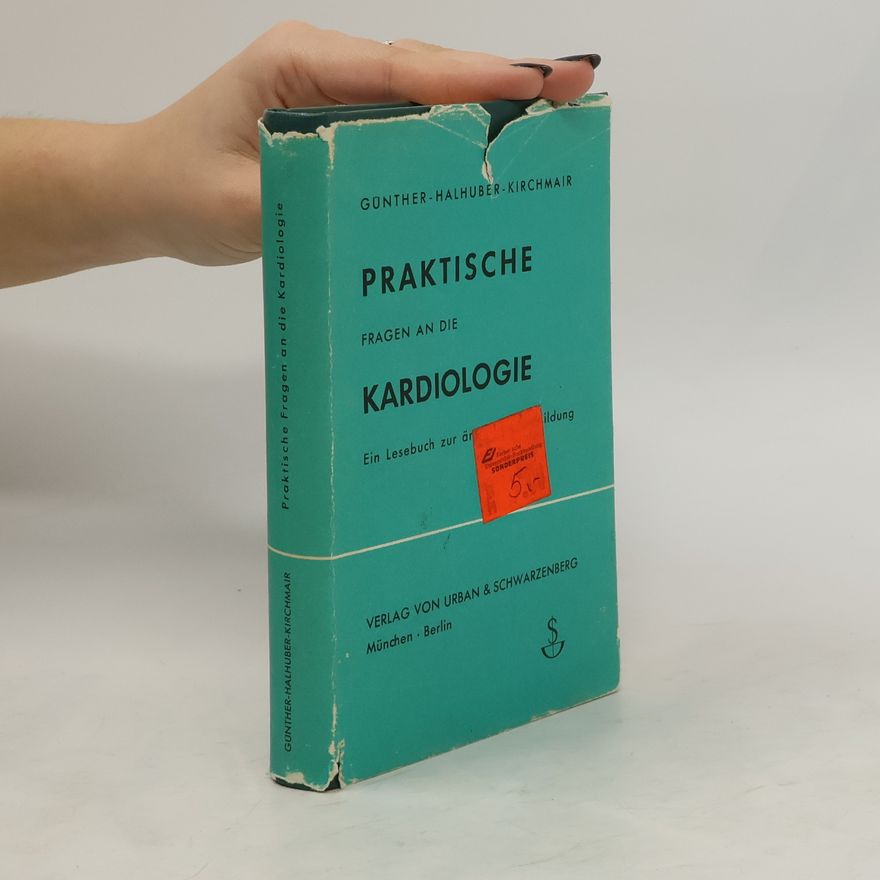 Autorenkollektiv Praktische Fragen an die Kardiologie