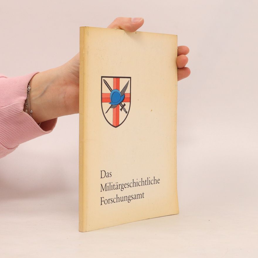 Autores varios Das Militärgeschichtliche Forschungsamt