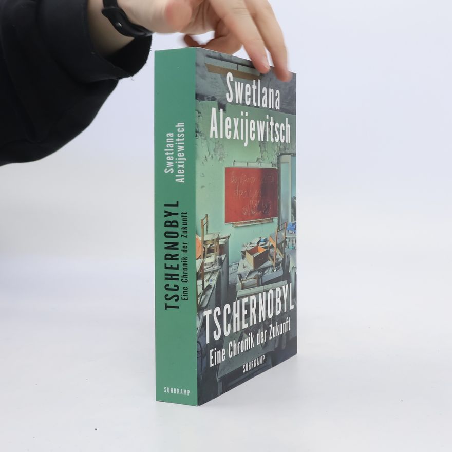 Světlana Alexandrovna Alexijevič Tschernobyl