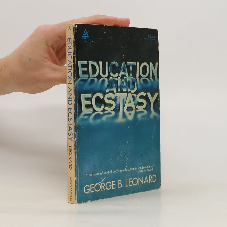 George Burr Leonard Education and Ecstasy