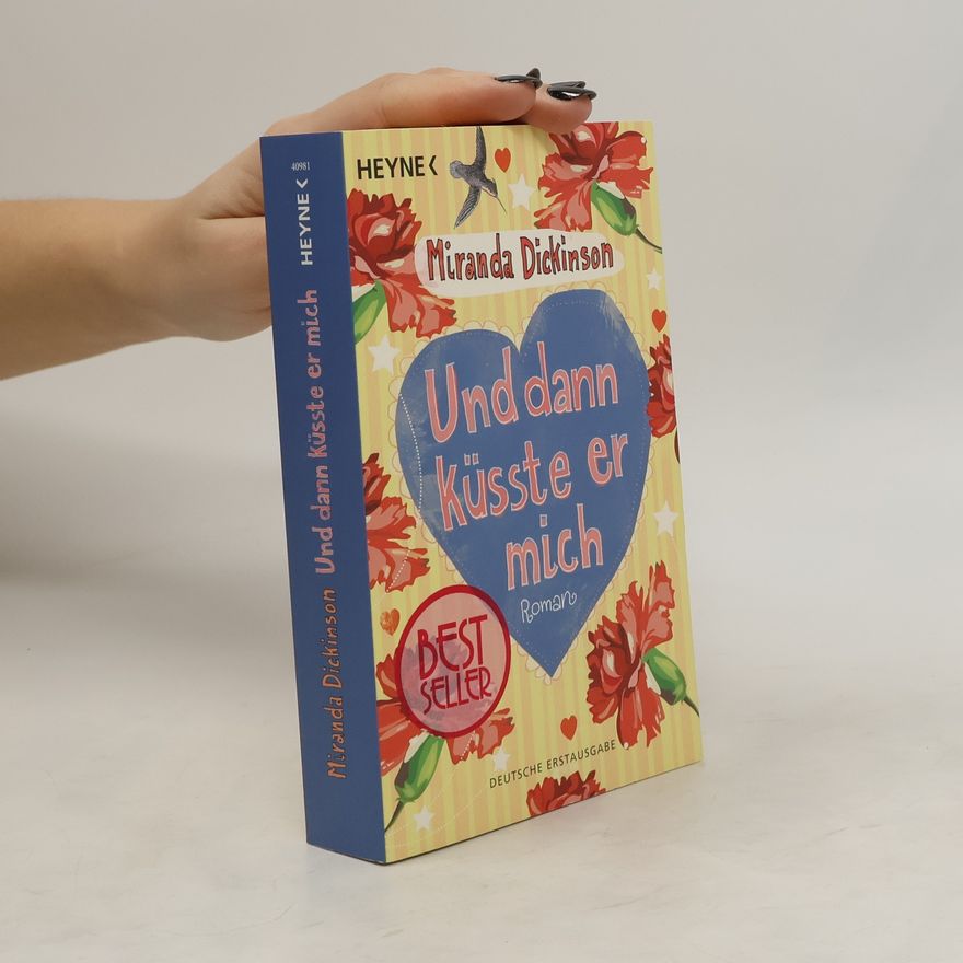 Miranda Dickinson Und dann küsste er mich