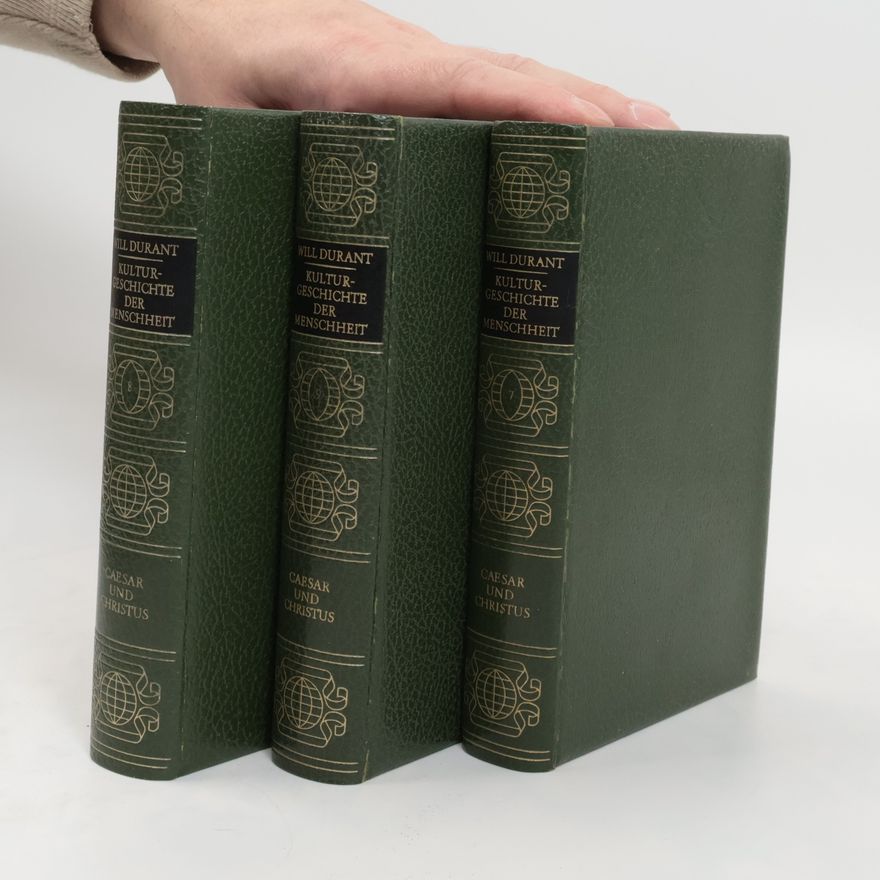 Will Durant Kulturgeschichte der Menschheit. Caesar und Christus 1 - 3