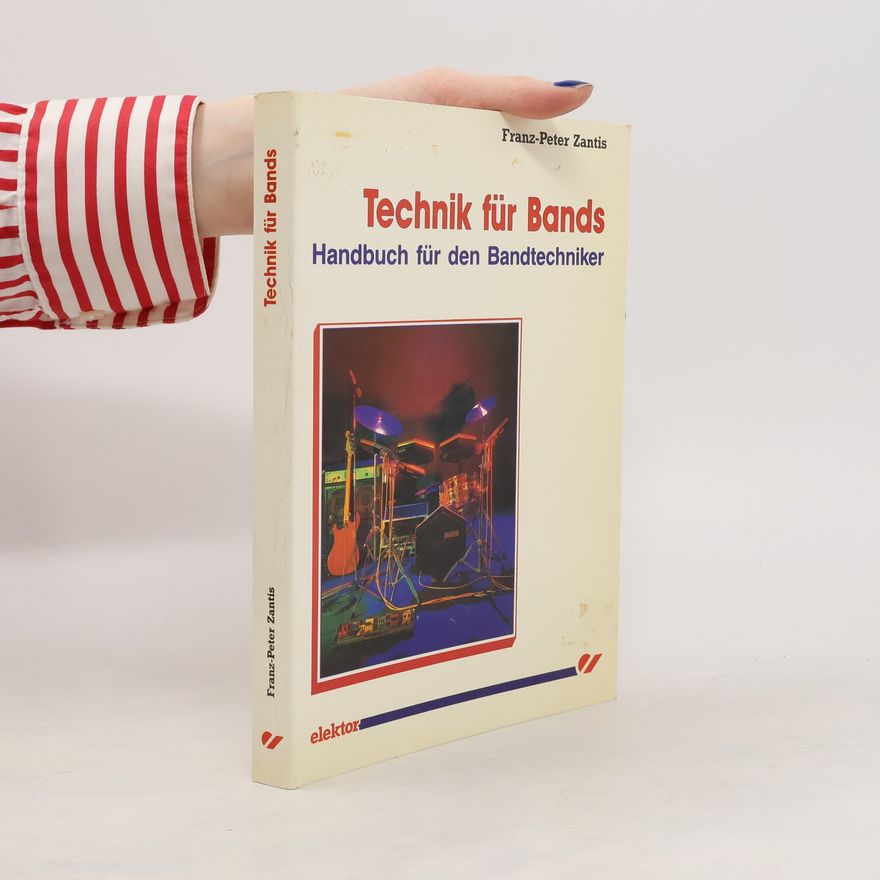 Franz Peter Zantis Technik für Bands