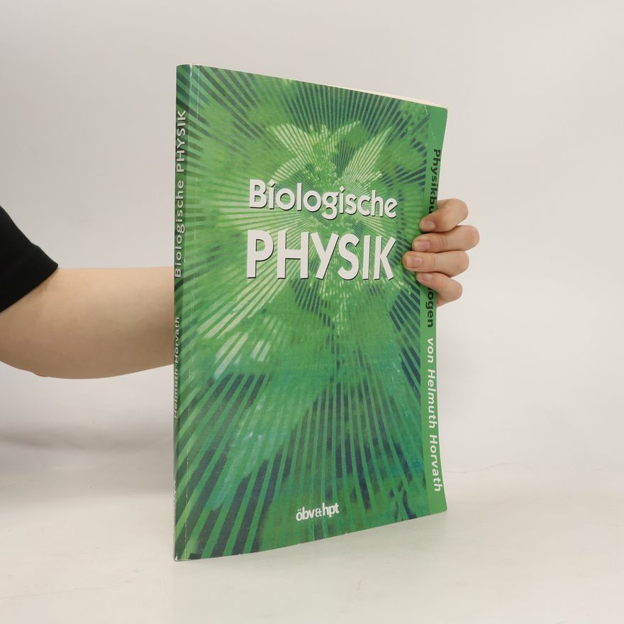 Helmuth Horvath Biologische Physik