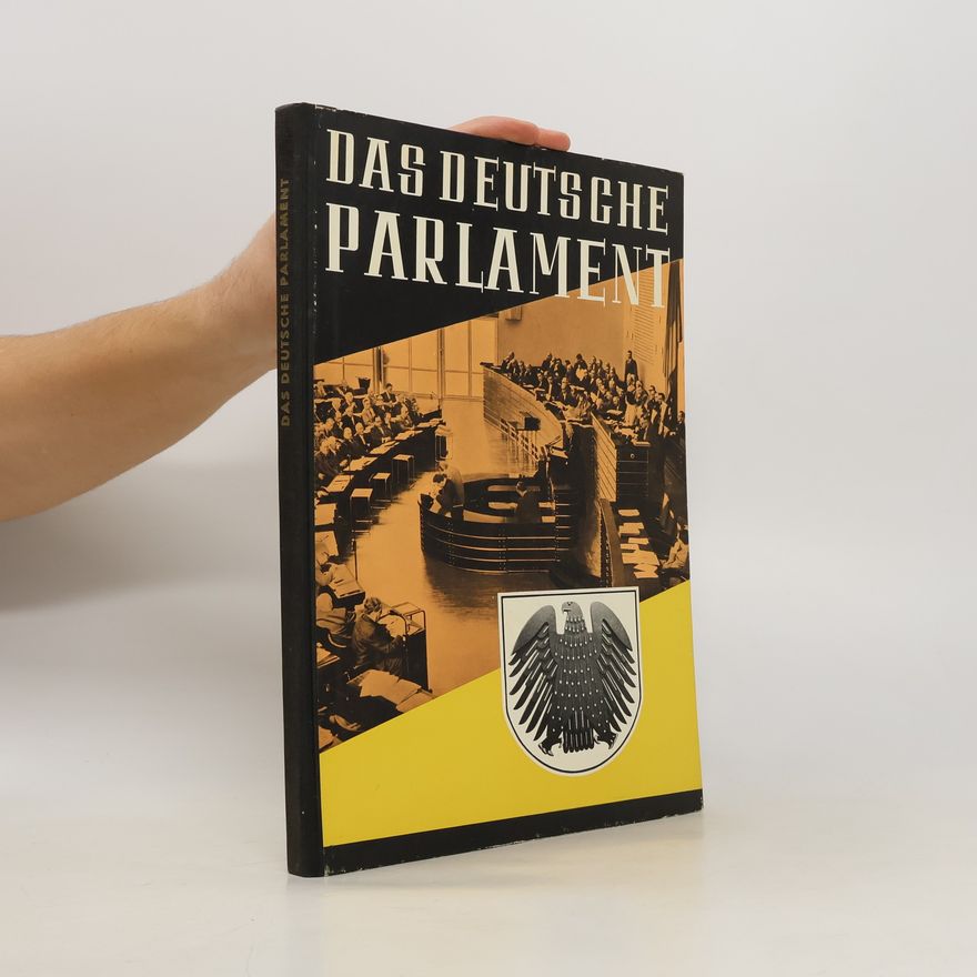 Kurt G. Wernicke Das deutsche Parlament