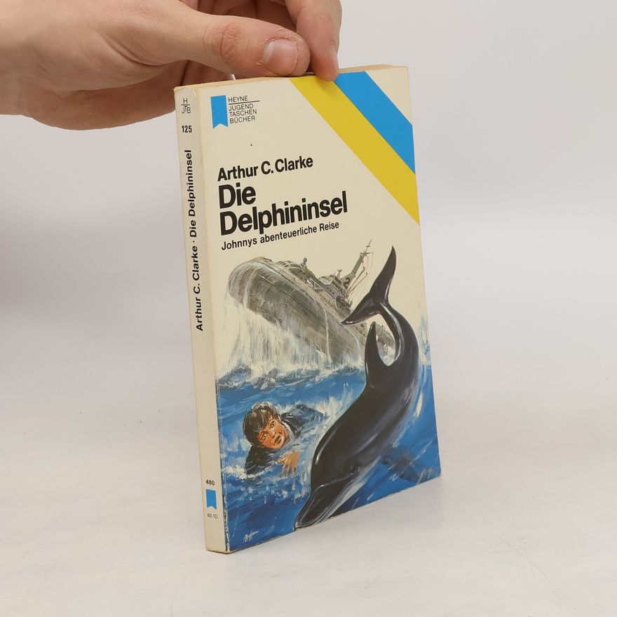 Arthur C. Clarke Die Delphininsel