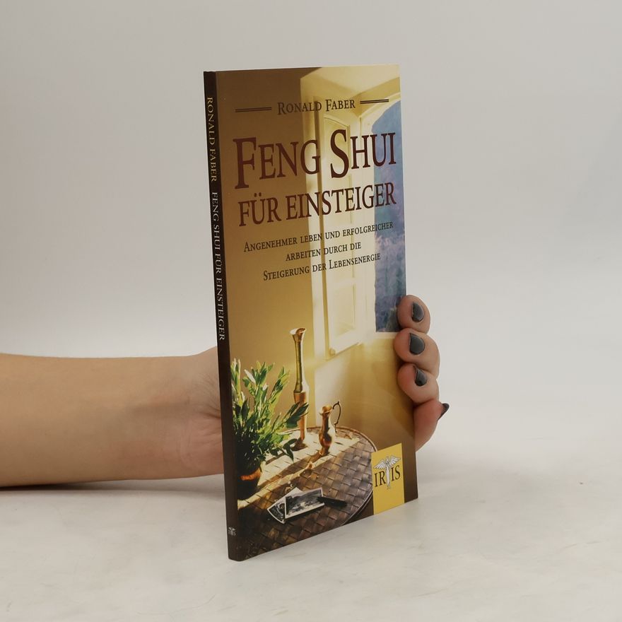 Ronald Faber Feng-Shui für Einsteiger