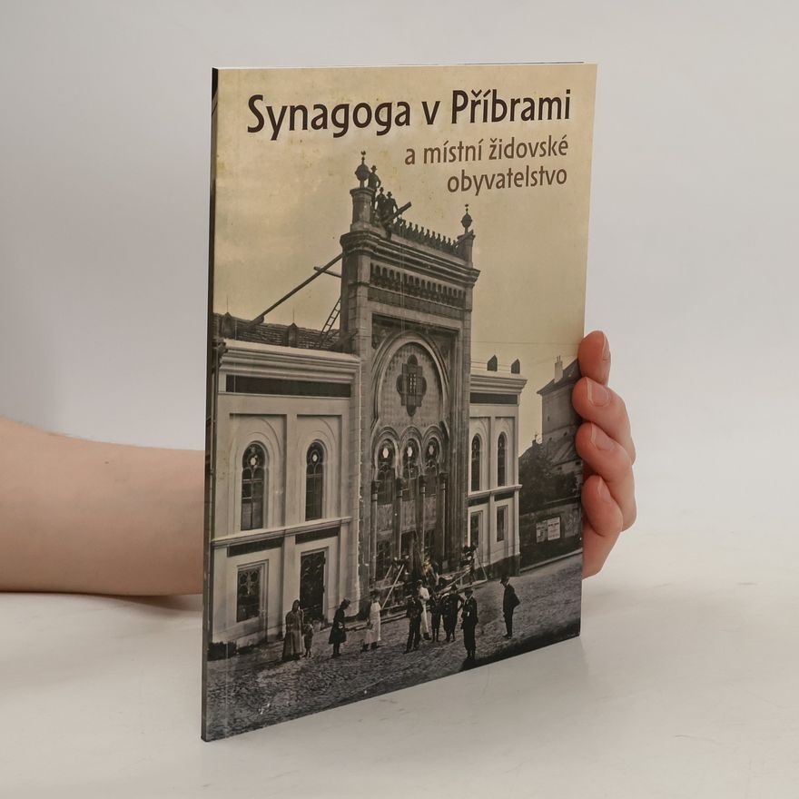 Josef Velfl Synagoga v Příbrami a místní židovské obyvatelstvo