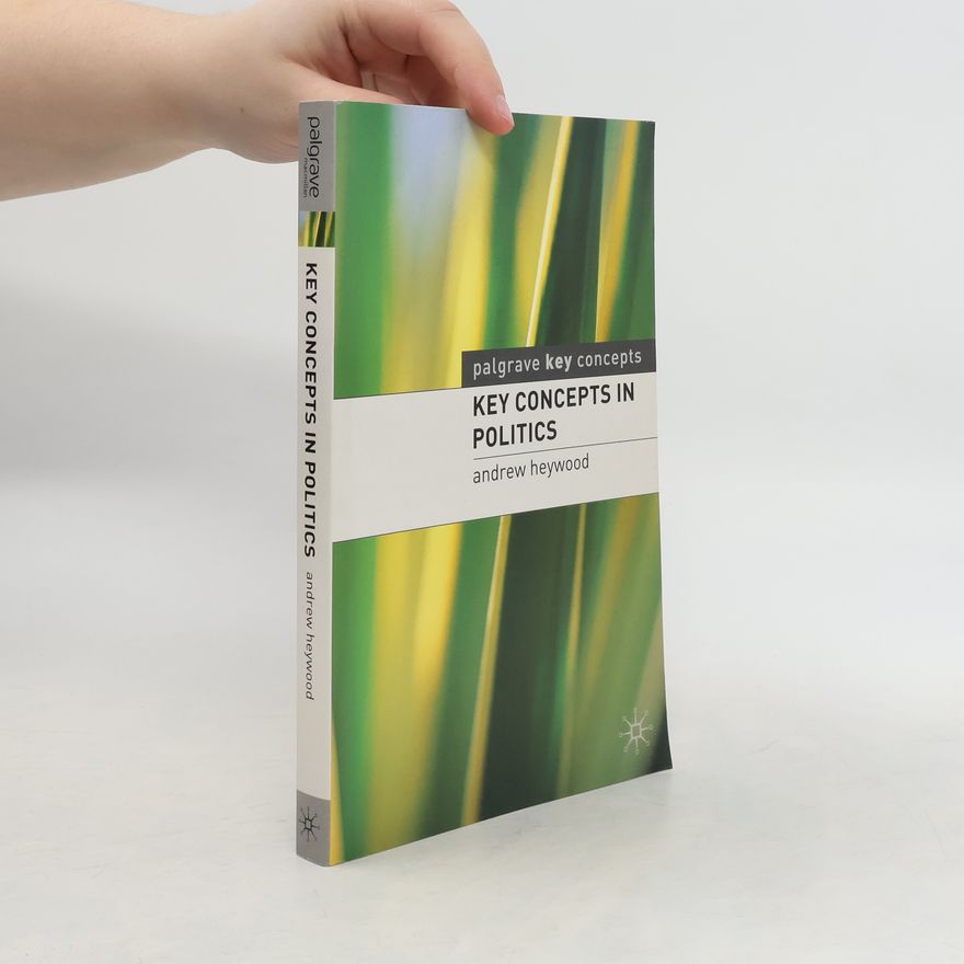 Andrew Heywood Key Concepts in Politics