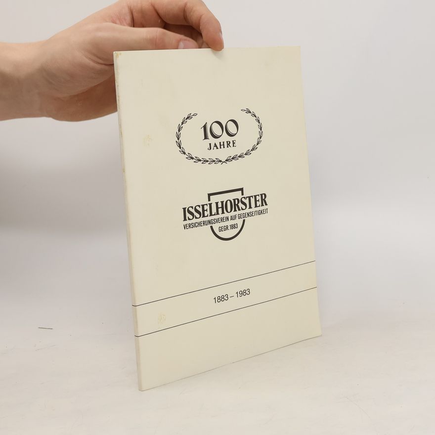Collectif d'auteurs 100 Jahre. Isselhorster 1883 - 1983
