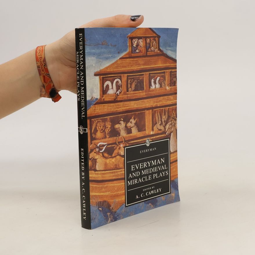 A. C. Cawley Everyman and medieval miracle plays