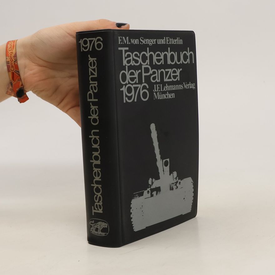 Ferdinand Maria von Senger und Etterlin Taschenbuch der Panzer 1976
