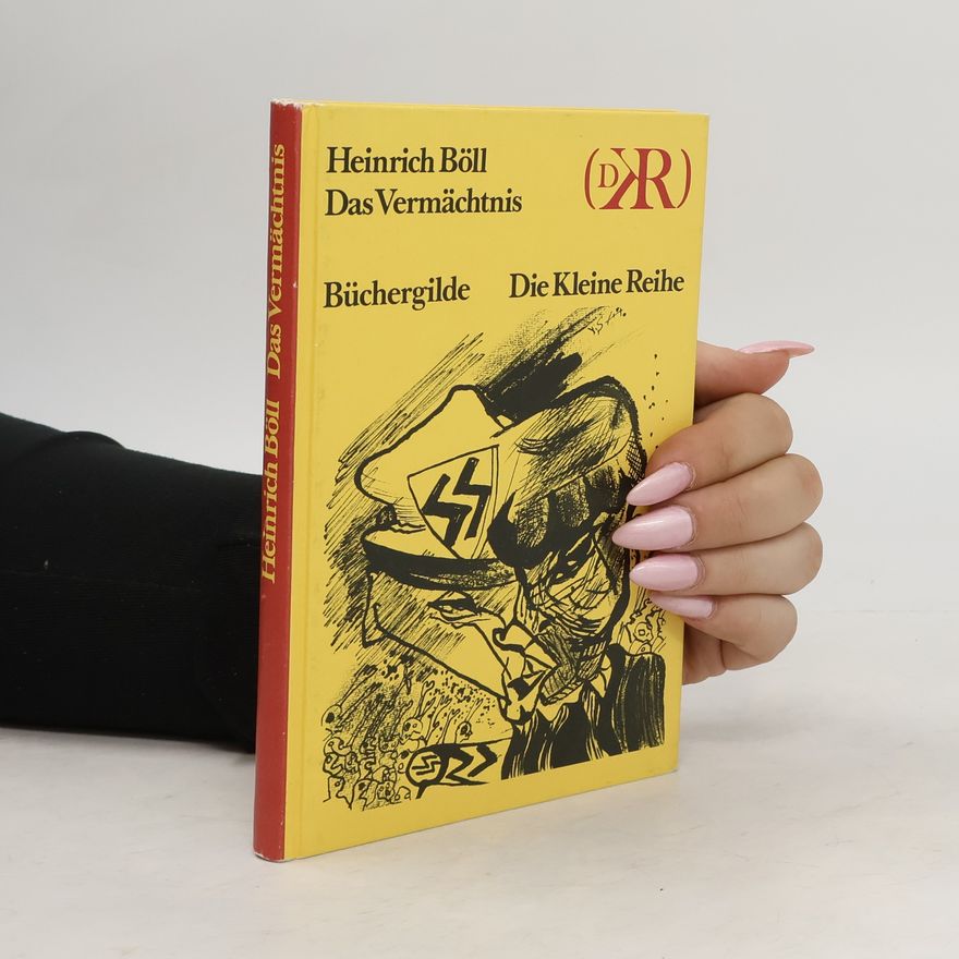 Heinrich Böll Das Vermächtnis