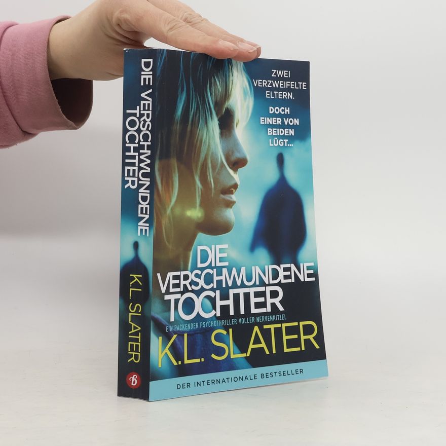 K. L. Slater Die verschwundene Tochter