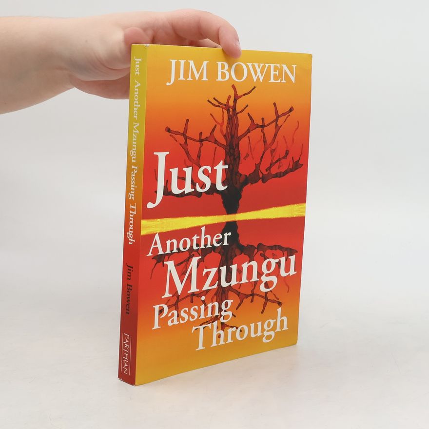 Jim Bowen Just Another Mzungu Passing Through