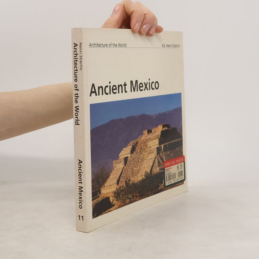 Henri Stierlin Ancient Mexico 11