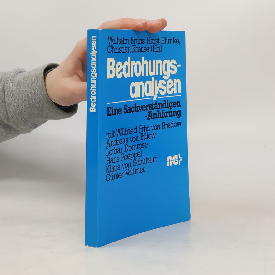 Friedrich-Wilhelm Bruns Bedrohungsanalysen